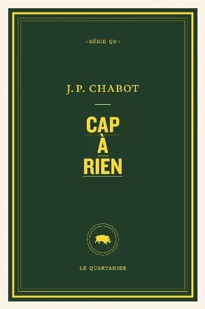 Jean-Philippe Chabot – Cap à rien